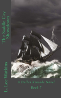 The Saddle Cay Showdown: A Dallas Kincade Novel(7 The Dallas Kincade)