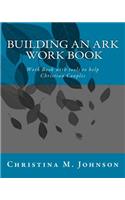 Building an Ark Work Book