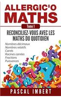 Allergic'o Maths, tome 1