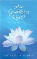 Are Goddesses Real?