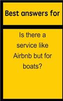Best Answers for Is There a Service Like Airbnb But for Boats?