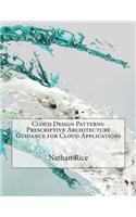 Cloud Design Patterns: Prescriptive Architecture Guidance for Cloud Applications