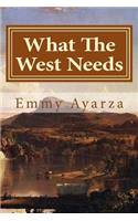 What The West Needs