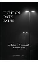 Light on Dark Paths