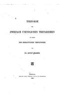 Theorie der zweifach unendlichen Theatareihen