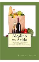 Alcalino vs Acido