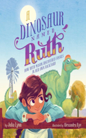Dinosaur Named Ruth