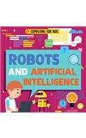 Robots and Artificial Intelligence