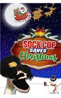 Sock Cop Saves Christmas