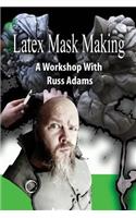 Latex Mask Making