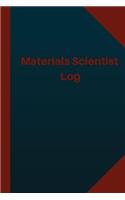 Materials Scientist Log (Logbook, Journal - 124 pages 6x9 inches)