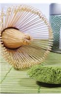 Matcha Powder and a Whisk Japanese Green Tea Journal