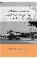 Brèves et contes modernes et déjantés de Hubkongo