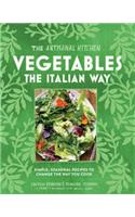 The Artisanal Kitchen: Vegetables the Italian Way
