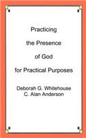 Practicing the Presence of God for Practical Purposes