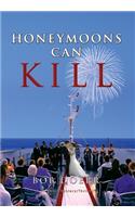 Honey Moon Can Kill