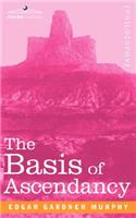 Basis of Ascendancy