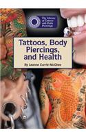 Tattoos, Body Piercings, and Health