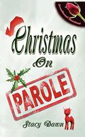 Christmas On Parole
