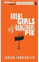 Drums, Girls, and Dangerous Pie
