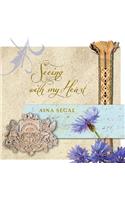 Seeing with My Heart: (English)