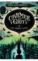 Carmer and Grit, Book Two: The Crooked Castle