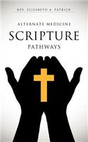 Alternate Medicine Scripture Pathways