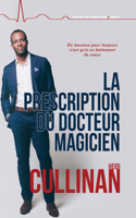 Prescription Du Docteur Magicien