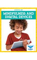 Mindfulness and Digital Devices