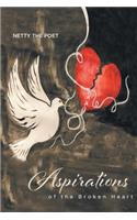 Aspirations of the Broken Heart