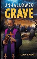 Unhallowed Grave