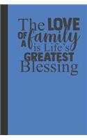 The love of a family is life's greatest blessing