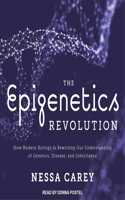 The Epigenetics Revolution