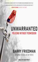 Unwarranted Lib/E: Policing Without Permission