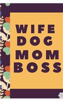 Womens Wife Dog Mom Boss