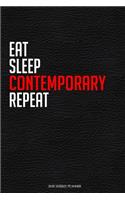 Eat Sleep Contemporary Repeat