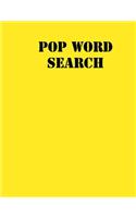 pop Word Search: large print puzzle book .8,5x11, matte cover, yellow,55 Music Activity Puzzle Book with solution