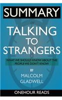 SUMMARY Of Talking to Strangers