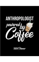 Anthropologist Powered By Coffee 2020 Planner