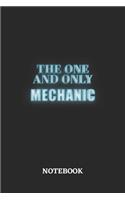 The One And Only Mechanic Notebook: 6x9 inches - 110 ruled, lined pages - Greatest Passionate working Job Journal - Gift, Present Idea