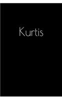 Kurtis: Notebook / Journal / Diary - 6 x 9 inches (15,24 x 22,86 cm), 150 pages. Personalized for Kurtis.