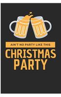 Ain't No Party Like This Christmas Party