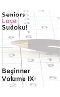 Seniors Love Sudoku! Beginner - Volume IX