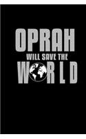 Oprah Will Save The World: Hangman Puzzles - Mini Game - Clever Kids - 110 Lined Pages - 6 X 9 In - 15.24 X 22.86 Cm - Single Player - Funny Great Gift