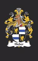 Hieber: Hieber Coat of Arms and Family Crest Notebook Journal (6 x 9 - 100 pages)