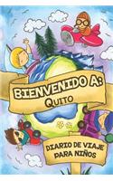 Bienvenido A Quito Diario De Viaje Para Niños: 6x9 Diario de viaje para niños I Libreta para completar y colorear I Regalo perfecto para niños para tus vacaciones en Quito