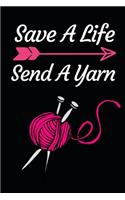 Save A Life Send A Yarn