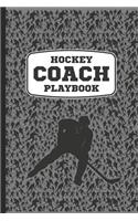 Hockey Coach Playbook: A Cool Ice Hockey Rink Sports Coach Book For Taking Notes And Making Plays For The Ice During Practice Or On Game Day. A Blank 6x9" Ice Hockey Templ