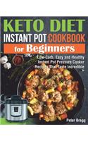 KETO DIET INSTANT POT Cookbook for Beginners