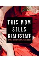 This Mom Sells Real Estate - Open House Registration Book